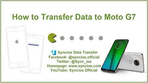 How to Transfer Data to Moto G7