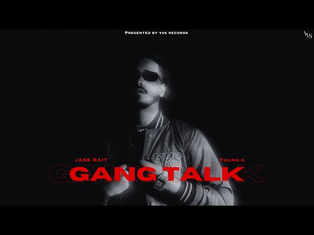 GANG TALK (Official Video) | Jass Rait | Young-G |  | New Punjabi Song 2024 | VVS Records
