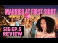 Married At First Sight Season 15 Episode 5 Review | RANT alert