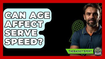 Can Age Affect Serve Speed? - The Racket Xpert