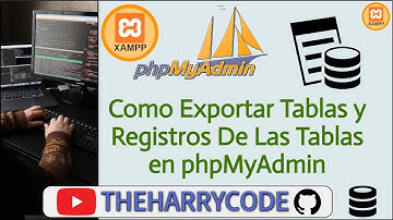 Curso XAMP & phpMyAdmin | Como Exportar Tablas y Registros De Las Tablas en phpMyAdmin