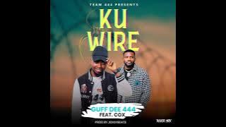 Guff Dee 444-Ft-Cox - Ku Wire (Official Music Audio)
