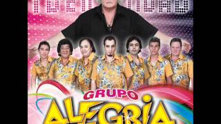 Grupo Alegria - Vas a llorar chords