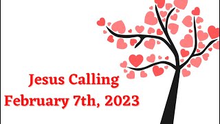 Jesus Calling Daily Devotional for February 7th #jesuscalling #dailydevotion 