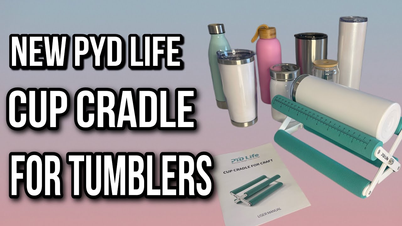 The New PYD Life Cup Cradle for all size tumblers!  Best Invention for  your Tumbler Business! 