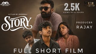 STORY TELUGU SHORT FILM 4K UHD ||DIRECTED BY DHEERAJ || U.R.CREATIONS || KUMBASTALA CREATIONS