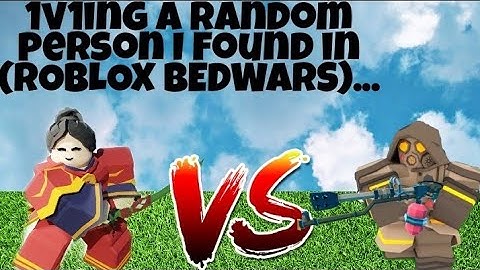 1v1ing a random person I found in (ROBLOX BEDWARS)...