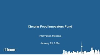 Circular Food Innovators Fund Information Session #1