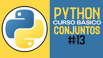 CURSO COMPLETO de PYTHON (2025)  || CONJUNTOS en PYTHON || CLASE #13