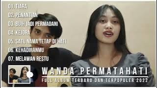 WANDA PERMATAHATI BUIH JADI PERMADANI TIARA FULL ALBUM TERBARU DAN TERPOPULER SAAT INI