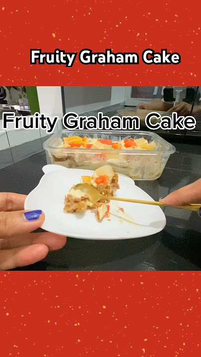 Fruity Graham Cake #grahamcake