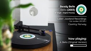 Beady Belle - Bella (2003, 12&quot; Single) | Full Vinyl Rip