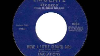 Miniatura de vídeo de "EMULATIONS - MOVE A LITTLE SLOWER GIRL (GOOD TIMING WOMAN)"