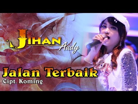 Jihan Audy - Jalan Terbaik [OFFICIAL]