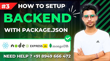 How To Setup Backend With Package.Json | MERN #3