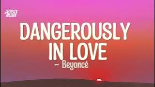 Beyoncé - Dangerously In Love (Lyrics)
