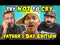 Dads React To Try Not To Cry Challenge (Father's Day)