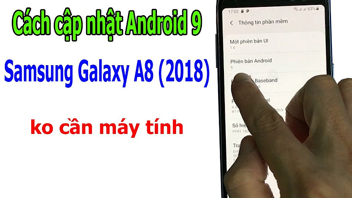 Android 9 cho dòng samsung galaxy a bị lỗi năm 2024