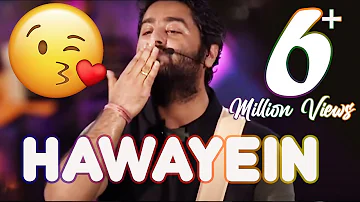 Hawayein -Live | Arijit Singh giving flying kiss 💋
