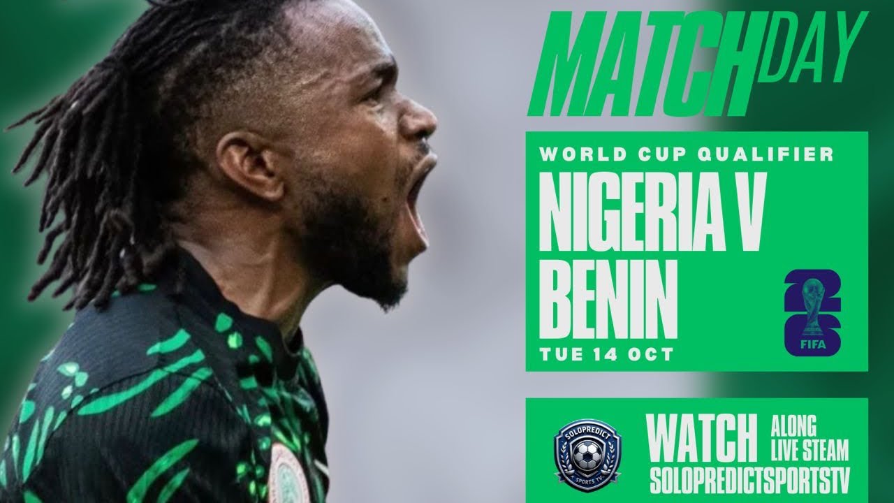 SOLOPREDICT SPORTS TV  NIGERIA VS BENIN REPUBLIC