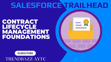 Contract Lifecycle Management Foundations - Salesforce Trailhead