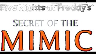 FNAF SECRET OF THE MIMIC VR IS HERE!