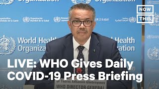 World Health Organization Holds Coronavirus Briefing | LIVE | NowThis
