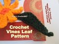 How To Crochet- Vines Leaf Pattern Stitch Tutorial for Decoration