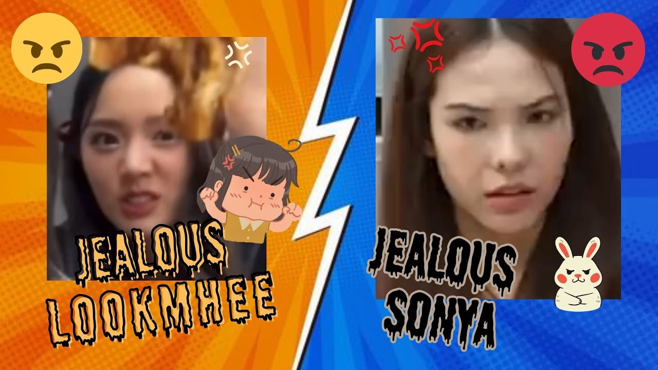LMSY - Jealous Sonya vs Jealous Lookmhee (Lookmhee x Sonya)