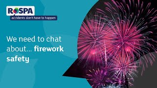 We need to chat about... firework safety