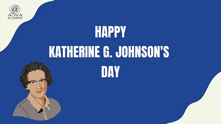 Katherine G. Johnson's Day Celebration 2022