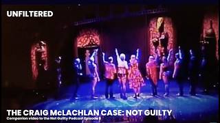 Unfiltered | Episode 8 – Companion Episode to Not Guilty: The Craig McLachlan Case Information