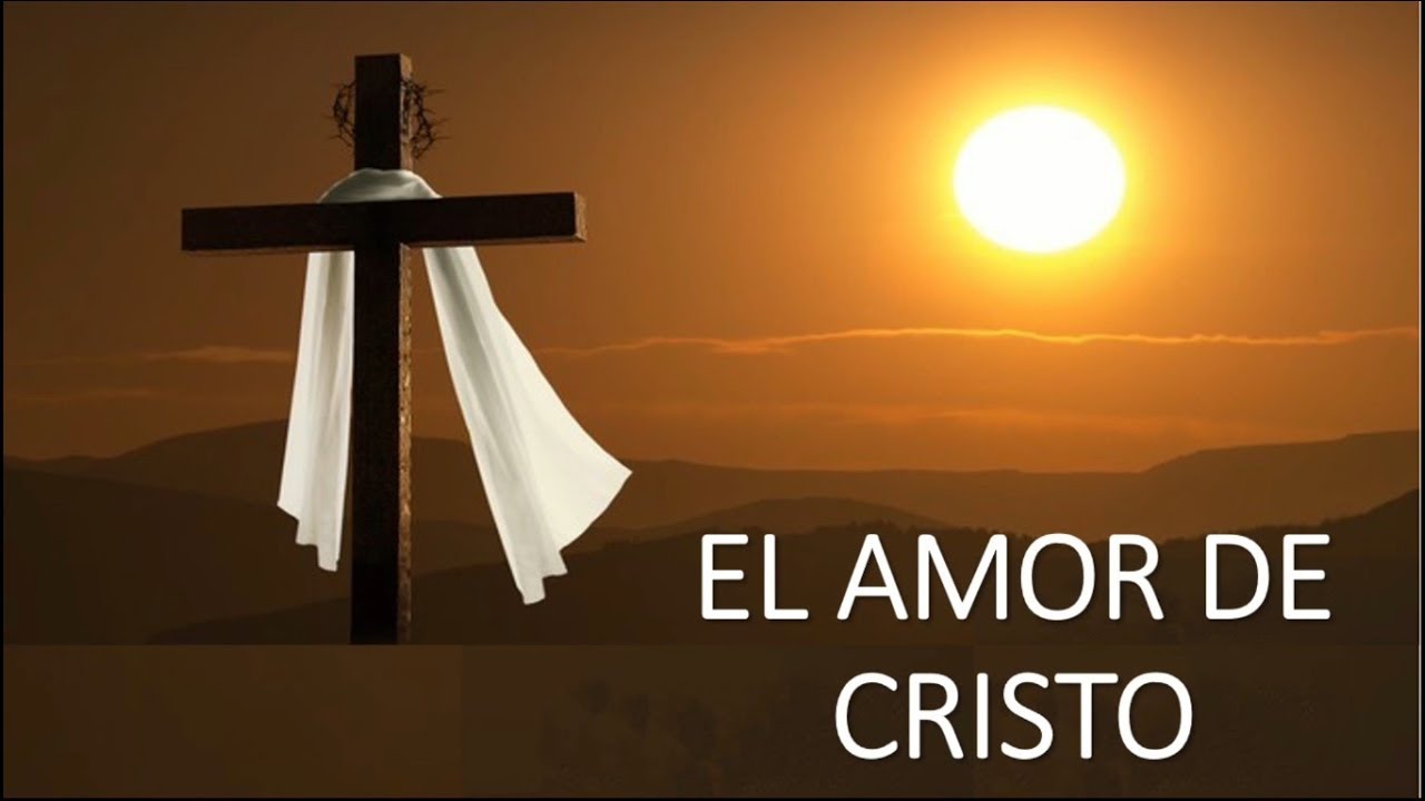 El Amor de Cristo - La IBI - YouTube