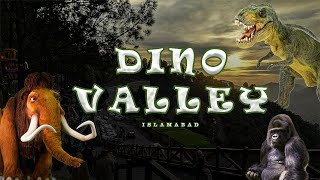 Dino Valley Islamabad| Monal Pir Sohawa | New Monal Restaurant |Jurassic park