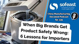 When Big Brands Get Product Safety Wrong: 6 Lessons for Importers