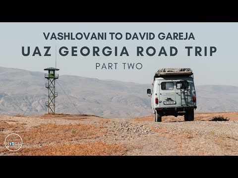 UAZ Campervan 4x4 Georgia Road Trip | Part 2 Vashlovani to David Gareja