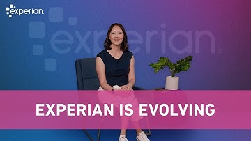 Experian is Evolving