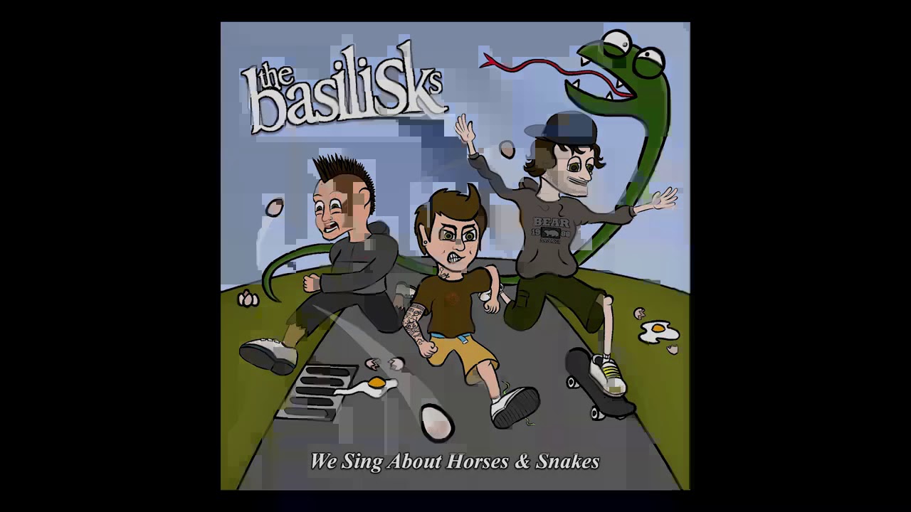 The Basilisks - We Sing About Horses & Snakes [ALBUM OUT NOW!!!]