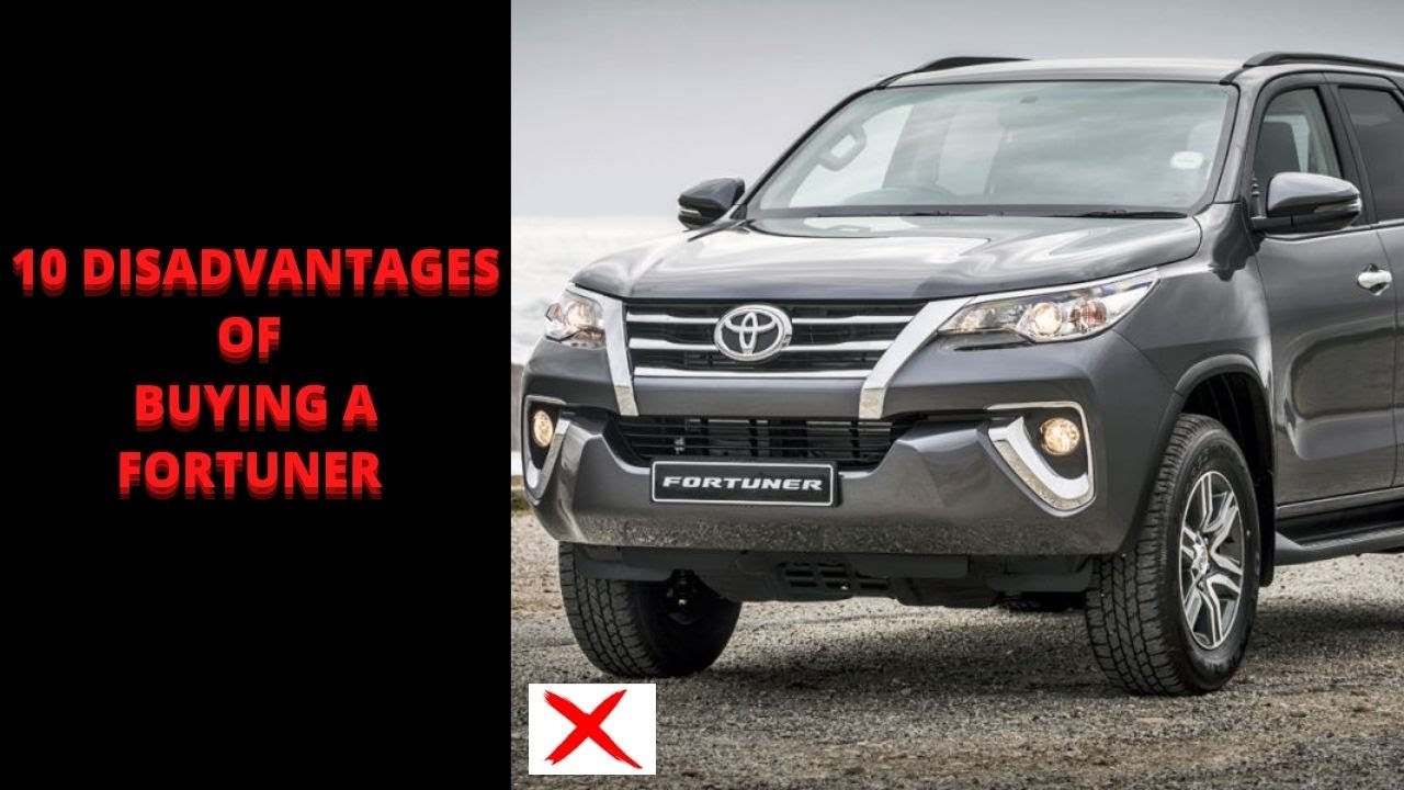 10 Disadvantages of Toyota Fortuner 