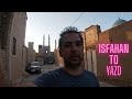 Germany to Pakistan by Road - Part 11 - Isfahan to Yazd