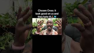 Chosen Ones: It look good on us and they hate it!🙏🏾🦋