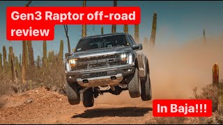 First Gen3 Raptor to Cabo. Off-Road review