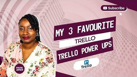 My 3 Favourite Trello Power-Ups