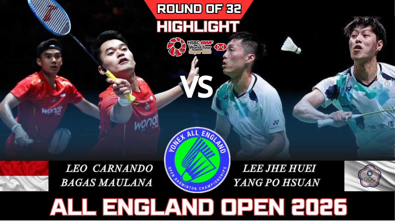 LEO/BAGAS  (INA) vs LEE/YANG (TPE)[MD]R32 | ALL England Open 2026 Badminton