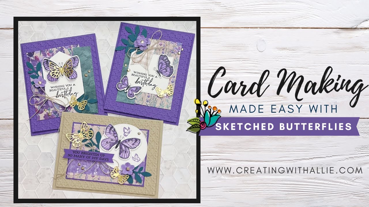 How to make three beautiful cards with the Sketched Butterflies Bundle ...