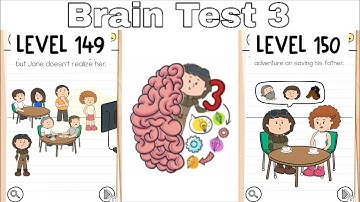 Brain Test 3: Tricky Quests 149-150