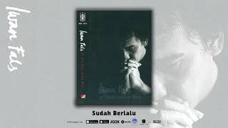 Video thumbnail of "Iwan Fals - Sudah Berlalu (Official Audio)"