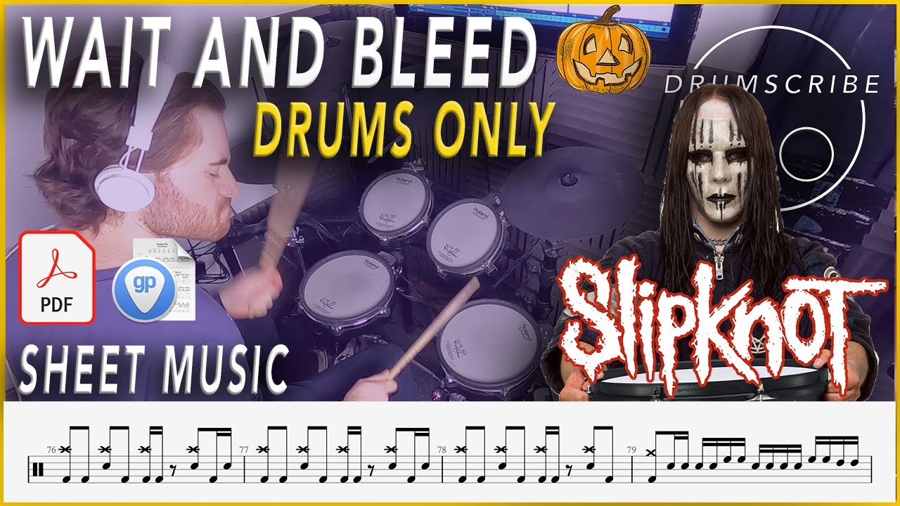 Wait and Bleed (DRUMS ONLY) Slipknot Drum SCORE Sheet Music Play