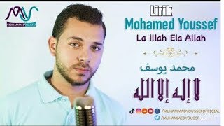 Lirik La Illah Ela Allah (Mohamed Youssef) Resimi