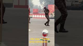 🇮🇳Indian army commando 🪖ki jabardast parade#army #military #soldier #armylover #training #viral
